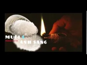 Muối và Ánh sáng cho đời